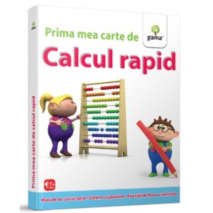 Prima mea carte de calcul rapid. GAMA.
