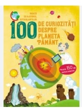 100 de curiozitati despre planeta Pamant. Invata cu ajutorul autocolantelor
