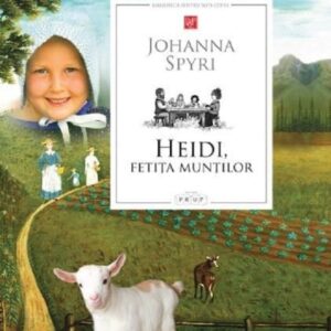 BPTC. Heidi, fetita muntilor./ J.Spyri,/ 2020