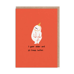 Felicitare -1 Year Older 10 Times Hotter Birthday Card OHH DEER