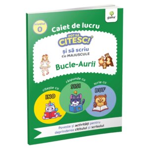 Pot sa citesc si sa scriu. Bucle.Aurii. Nivelul 0