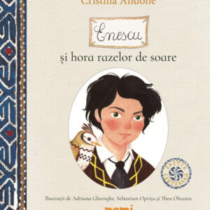 Enescu si hora razelor solare. Cristina Andone. NEMIRA.