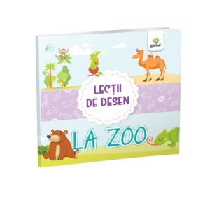 Lectii de desen. La zoo. GAMA, 2017.