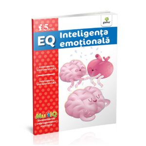 EQ. Inteligenat emotionala, 5 ani. GAMA.