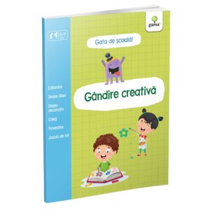 Gandire creativa/ Gata de scoala. GAMA.
