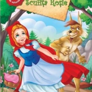 Cele mai frumoase povesti cu autocolante. Scufita rosie.