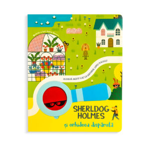 Sherldog Holmes si orhideea disparuta