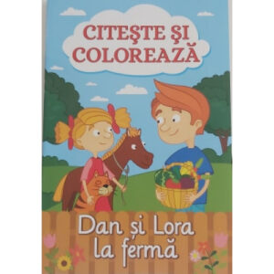 Citeste si coloreaza. Dan si Lora la ferma. LIBELULA