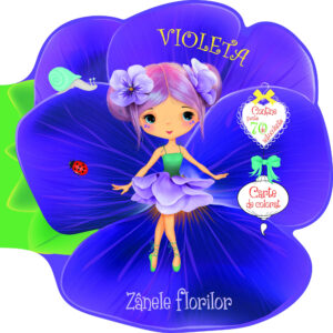 Zanele florilor. Violeta. Carte de colorat
