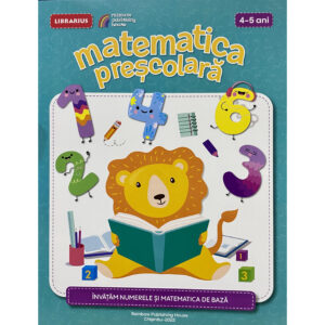 Cartea matematica prescolara 4-5 ani