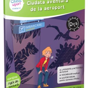 Citesc usor! Ciudata aventura de la aeroport. Nivelul 2