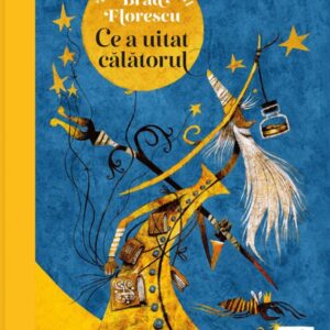 Ce a uitat calatorul / Brad Florescu
