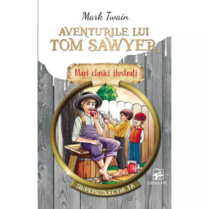 Aventurile lui Tom Sawyer. ARC