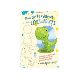 Prima mea carte de desenat pentru copii si adulti