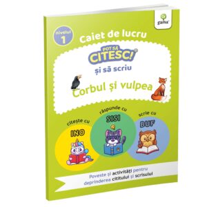 Pot sa citesc si sa scriu. Corbul si vulpea. Nivelul 1